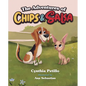 The Adventures of Chips and Salsa - Hardcover