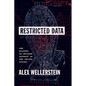 Restricted Data: The History of Nuclear Secrecy in the United States - Hardcover