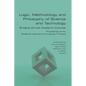 Logic, Methodology and Philosophy of Science and Technology. Bridging Across Academic Cultures. Proceedings of the Sixteenth International Congress in - Paperback