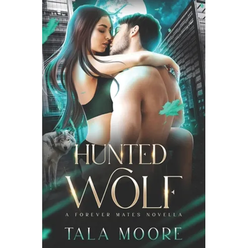 Hunted Wolf: A Forever Mates Novella - Paperback