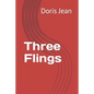 Three Flings - Paperback