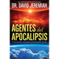 Agentes del Apocalipsis: Un Vistazo Fascinante a Los Protagonistas Principales del Fin de Los Tiempos - Paperback