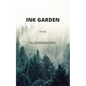 Ink Garden: Poems - Paperback