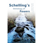 Schelling's Ontology of Powers - Paperback