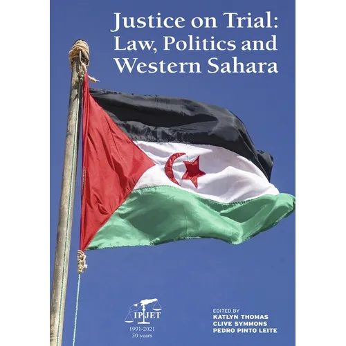 Justice on Trial: Law, Politics and Western Sahara - Paperback