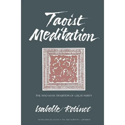 Taoist Meditation: The Mao-shan Tradition of Great Purity - Paperback