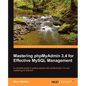 Mastering Phpmyadmin 3.4 for Effective MySQL Management - Paperback