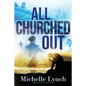 All Churched Out - Paperback