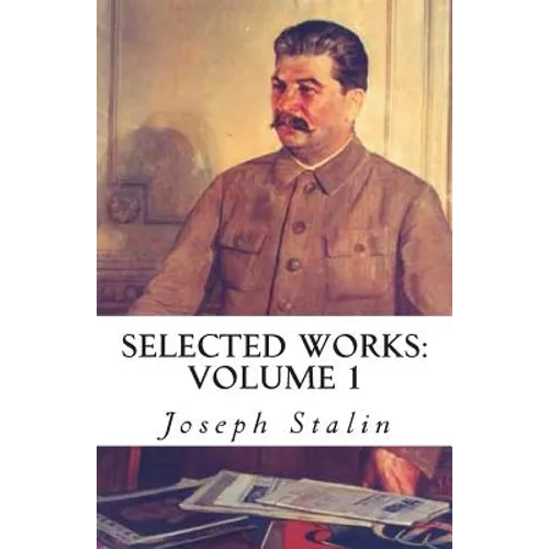 Selected Works: Volume 1 - Paperback