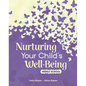 Nurturing Your Child's Well-Being: Middle School - Paperback