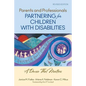 Parents and Professionals Partnering for Children With Disabilities: A Dance That Matters - Paperback