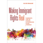 Making Immigrant Rights Real: Nonprofits and the Politics of Integration in San Francisco - Paperback