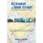 Sit Crooked and Speak Straight - Paperback