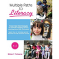 Multiple Paths to Literacy K-2: Proven High-Yield Strategies to Scaffold Engaging - Paperback
