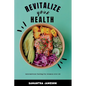 Revitalize Your Health: Intermittent Fasting for women over 40 - Paperback