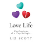 Love Life: Confessions of a Psychologist - Paperback