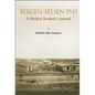 Bergen-Belsen 1945: A Medical Student's Journal - Paperback