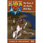 The Case of the Poetic Bird Dog: Hank the Cowdog Book 82 - Hardcover