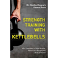 Strength Training with Kettlebells: 40+ Exercises to Build Muscle, Burn Fat & Sculpt your Body at Home - Paperback