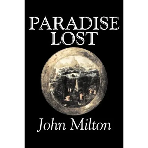 Paradise Lost by John Milton, Poetry, Classics, Literary Collections - Paperback