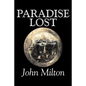 Paradise Lost by John Milton, Poetry, Classics, Literary Collections - Paperback
