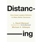 Distancing: How Great Leaders Reframe to Make Better Decisions - Hardcover