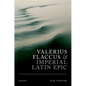 Valerius Flaccus and Imperial Latin Epic - Hardcover