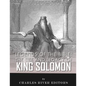 Legends of the Bible: The Life and Legacy of King Solomon - Paperback