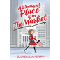 A Woman's Place is in The Market - Paperback