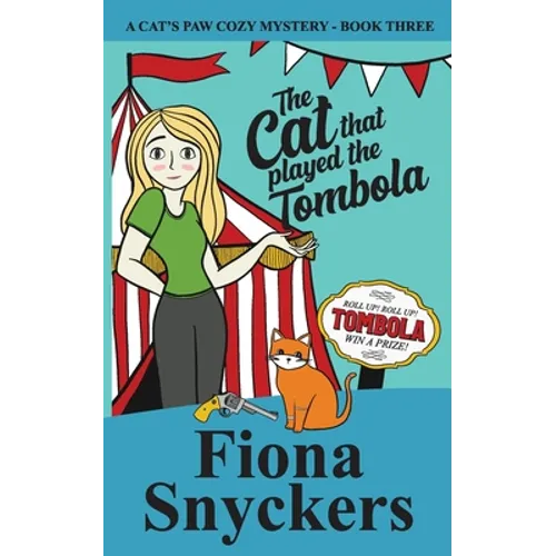 The Cat That Played The Tombola: The Cat's Paw Cozy Mysteries - Book 3 - Paperback