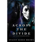 Across The Divide - Paperback