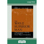 The Way of the Superior Man (16pt Large Print Edition) - Paperback