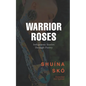 Warrior Roses: Indigenous Stories Through Poetry (2nd Edition) - Paperback