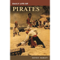 Daily Life of Pirates - Hardcover