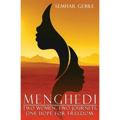 Menghedi: Two Women. Two Journeys. One Hope for Freedom. - Paperback