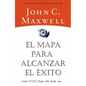 El Mapa Para Alcanzar El ��xito - Paperback