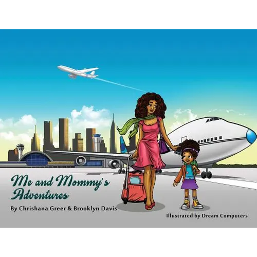 Me and Mommy's Adventures - Paperback