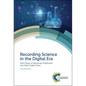 Recording Science in the Digital Era: From Paper to Electronic Notebooks and Other Digital Tools - Hardcover