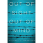 Out of Sight Out of Mind: A Madman's Journal - Paperback