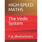 High-Speed Maths: The Vedic System - Paperback