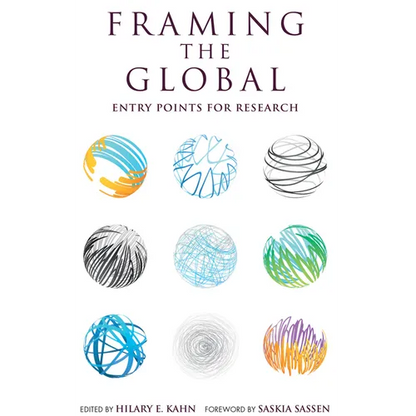 Framing the Global: Entry Points for Research - Paperback