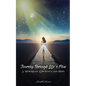 Journey Through Life's Flow: A Memoir of Endurance and Hope - Paperback