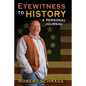 Eyewitness to History A Personal Journal - Paperback