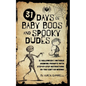 31 Days of Baby Boos and Spooky Dudes: 31 Halloween and Inktober Drawing Prompts with Step-by-Step Instructions so You Can't Go Wrong! - Paperback