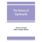 The history of signboards: from the earliest times to the present day - Paperback