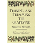 Pruning and Trimming the Grapevine - Selected Articles - Paperback