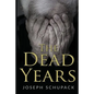 The Dead Years: Holocaust Memoirs - Paperback