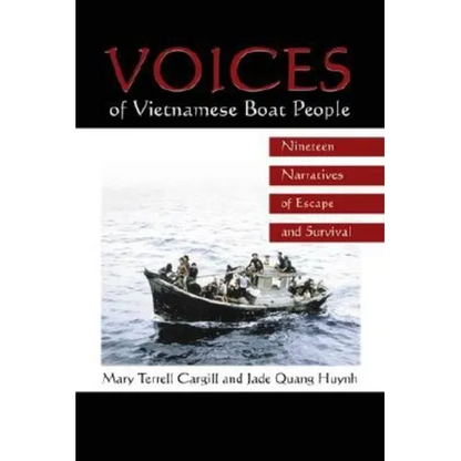 Voices of Vietnamese Boat People: Nineteen Narratives of Escape and Survival - Paperback