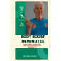 Body Boost in Minutes: Your Daily Isometrics Routine Exercises for Seniors 60+ - Paperback