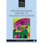 Organizational Theory in Higher Education - Paperback